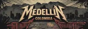 Gritty rock-style poster with “Medellín, Colombia” in distressed metal typography and moody urban imagery.